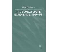 The Congo-Zaire Experience, 1960-98 - [Version Originale] Edgar O,ballance (Auteur)