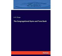 The Congregational Hymn And Tune Book