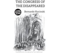 The Congress of the Disappeared - Bernardo Kucinski - Practical Action Publishing - Livre en Anglais - Paperback Bernardo KucinskiBernardo Kucinski (Auteur)