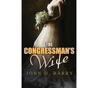 The Congressman's Wife, a Story of American Politics