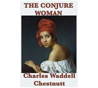 The Conjure Woman