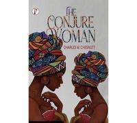 The Conjure Woman