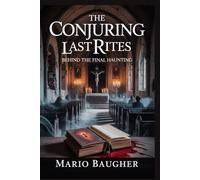 The Conjuring Last Rites: Behind the Final Haunting