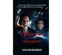 THE CONJURING: LAST RITES MOVIE REVIEW: The True Story, Hidden Secrets, and Spine-Chilling Analysis Behind the Final Investigation