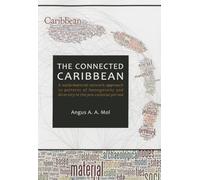 The Connected Caribbean: A Socio-Material Network Approach to Patterns of Homogeneity and Diversity in the Pre-Colonial Period
