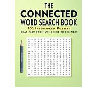 The Connected Word Search Book: 100 Interlinked Puzzles - That Flow From One Theme to the Next