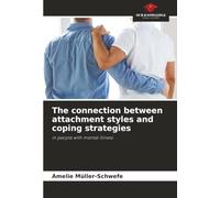 The connection between attachment styles and coping strategies: in people with mental illness