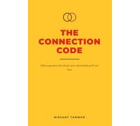 The Connection Code: Understand Love, Build Trust, and Create Relationships That Last