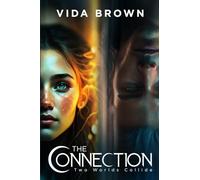 The Connection: Two Worlds Collide