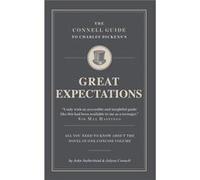 The Connell Guide To Charles Dickens'S Great Expectations (Advanced Study Text Guide) (Paperback) John Sutherland, Jolyon Connell, Kate Sanderson (Auteur)