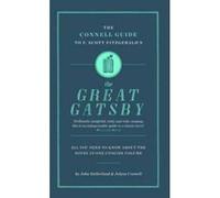 The Connell Guide to F. Scott Fitzgerald's ""The Great Gatsby"" - [Version Originale] Inconnu (Auteur)