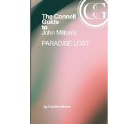 The Connell Guide to John Milton's Paradise Lost: Second Edition