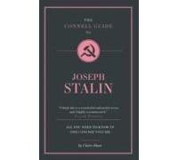 The Connell Guide To Joseph Stalin