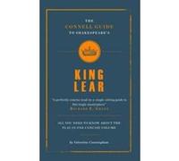 The Connell Guide to Shakespeare's King Lear (Advanced study text guide) Valentine Cunningham (Auteur)