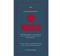 The Connell Guide to Shakespeare's Macbeth - [Version Originale] Graham Bradshaw, Jolyon Connell, Kate Sanderson, (Auteur)