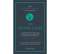 The Connell Guide To T.S. Eliot'S The Waste Land (Advanced Study Text Guide) (Paperback) Seamus Perry, Jolyon Connell (Auteur)