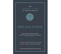 The Connell Guide To Virginia Woolf's Mrs Dalloway