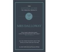 The Connell Guide To Virginia Woolf's Mrs Dalloway