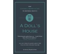 The Connell Short Guide To Henrik Ibsen's A Doll's House