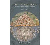The Conquered by Eleni Kefala Eleni Kefala (Auteur)
