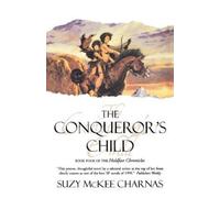The Conqueror's Child: Book Four of the Holdfast Chronicles [Paperback] NEUF
