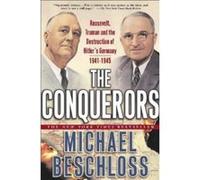 The Conquerors Michael R. Beschloss (Auteur)