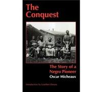 The Conquest by Oscar Micheaux Oscar Micheaux (Auteur)