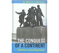 The Conquest of a Continent W. Bruce Lincoln (Auteur)