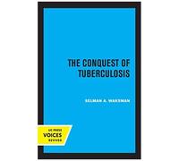 The Conquest Of Tuberculosis