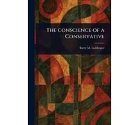 The Conscience of a Conservative