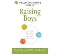 The Conscious Parents Guide to Raising Boys by Erwin & Cheryl LCosta & Jennifer Cheryl L Erwin, Costa Lmft, Jennifer (Auteur)