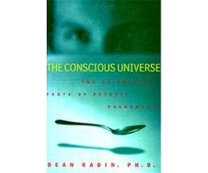The Conscious Universe Dean I. Radin (Auteur)