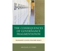 The Consequences of Governance Fragmentation by Michael R. Ford Michael R. Ford (Auteur)