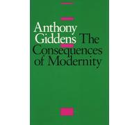 The Consequences of Modernity