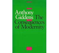 The Consequences of Modernity