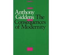 The Consequences of Modernity