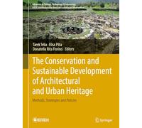 The Conservation and Sustainable Development of Architectural and Urban Heritage: Methods, Strategies and Policies