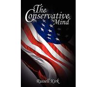 The Conservative Mind: From Burke to Eliot