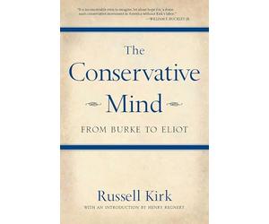 The Conservative Mind: From Burke to Eliot