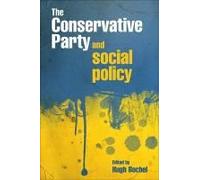 The Conservative Party And Social Policy