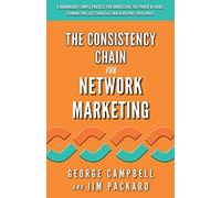 The Consistency Chain For Network Marketing
