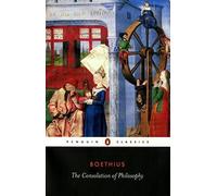 The Consolation of Philosophy (Penguin Classics) by Boethius, Ancius (2000) Paperback