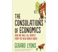 The Consolations Of Economics