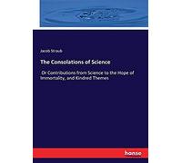 The Consolations Of Science