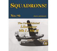 The Consolidated Liberator Mk I & Mk II