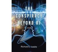 The Conspiracy Beyond Ai