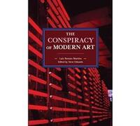 The Conspiracy of Modern Art (Historical Materialism) - [Version Originale] Inconnu (Auteur)