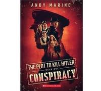 The Conspiracy The Plot to Kill Hitler 1 by Andy Marino Andy Marino (Auteur)