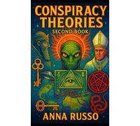 THE CONSPIRACY THEORIES - BOOK TWO