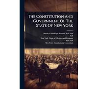 The Constitution And Government Of The State Of New York